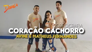 Coração Cachorro- Avine e Matheus Fernandes- Coreógrafia Cai na Dança