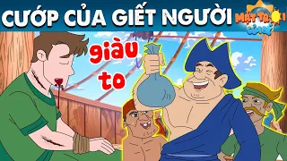 CƯỚP CỦA GIẾ.T NGƯỜI - Truyện cổ tích - Phim hoạt hình - Khoảnh khắc kỳ diệu - Quà tặng cuộc sống