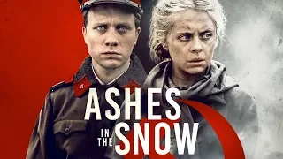 Ashes in the Snow | UK Trailer | 2019 | WWII Thriller