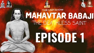 Mahavatar Babaji Documentary | Episode 1| Nagraj | [English with Subtitles] | ॐ क्रिया बाबाजी नमः ॐ