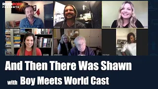 And Then There Was Shawn 1/3 with Cast Of Boy Meets World
