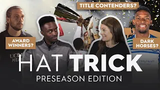 Title Contenders? Award Winners? Dark Horses? | Hat Trick: Preseason Takes