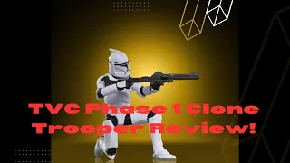 TVC Phase 1 Clone Trooper Review!