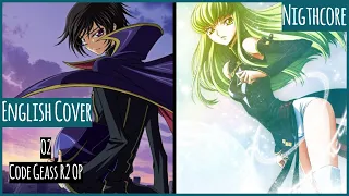 Nightcore O2 - Code Geass R2 OP {Switching Vocals} (English Cover) [Lyrics]