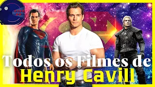 Todos os Filmes e Séries de Henry Cavill