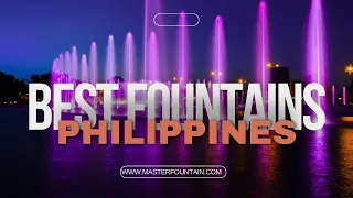 Best Musical Dancing Fountains in the Philippines