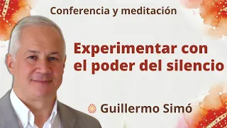 Meditación y conferencia: "Experimentar con el poder del silencio”, con Guillermo Simó.