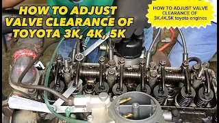 HOW TO ADJUST VALVE CLEARANCE OF TOYOTA K-Series Engine 3K, 4K