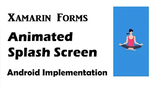 Xamarin Forms  Android Splash Screen