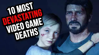 10 Most DEVASTATING Video Game Deaths (SPOILERS)