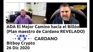 ADA El Mejor Camino hacia el Billón (Plan maestro de Cardano REVELADO) | BitBoy Crypto 26 Dic 2020