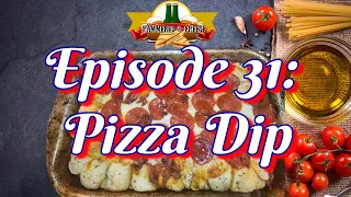 Hammered and Cheese Episode 31 Pizza Dip