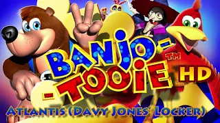 Banjo-Tooie: Atlantis (Davy Jones’ Locker) HD