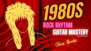1980s Rock Rhythm Guitar Mastery by Chris Brooks - walkthrough.