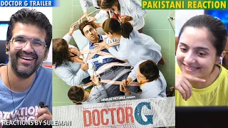 Pakistani Couple Reacts To Doctor G Trailer | Ayushmann K, Rakul P, Shefali S | Anubhuti Kashyap