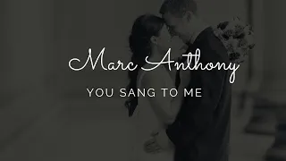 Marc Anthony //You Sang To Me (Tradução)