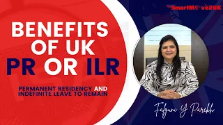 What are the benefits of UK PR (Permanent Residency) ? || Indefinite Leave to Remain (ILR) UK