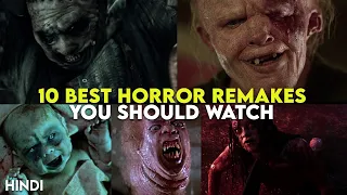 10 Best Horror Remakes You Should Watch | Hindi | Better Than The Originals