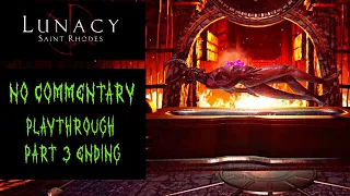 { Lunacy: Saint Rhodes } No Commentary Playthrough Part 3 Ending