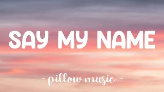 Say My Name - David Guetta, Bebe Rexha & J Balvin (Lyrics) 🎵