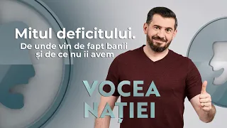 Mitul deficitului. De unde vin de fapt banii și de ce nu îi avem. VN #153