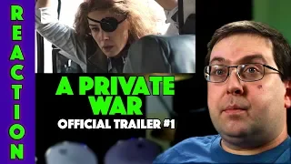 REACTION! A Private War Trailer #1 - Rosamund Pike Movie 2018