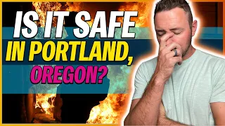 Is Portland Oregon a GOOD Place to Live  [IS IT SAFE?]