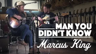 Marcus King - "Man You Didn't Know"