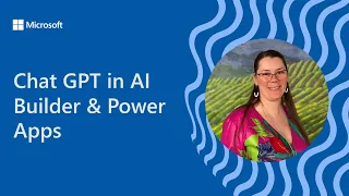 Chat GPT in AI Builder & Power Apps