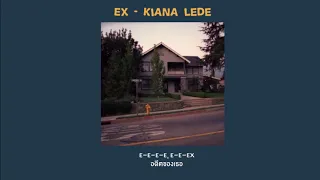 [แปลเพลง] EX - Kiana Lede