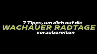 7 Profi-Tipps für die Wachauer Radtage