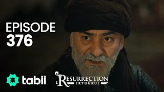 Resurrection: Ertuğrul | Episode 376