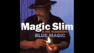 Magic Slim & The Teardrops - Blue Magic (2002)