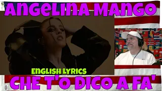 Angelina Mango - CHE T'O DICO A FA' [English Lyrics] - REACTION - now thats love lol