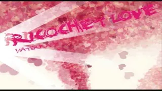 Ricochet Love [Extended] [Dance/Upbeat Music]