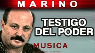 Marino - Testigo Del Poder (musica)