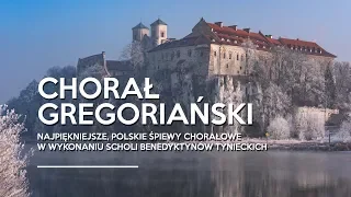 Chorał gregoriański. Najpiękniejsze, polskie śpiewy chorałowe [Opactwo Benedyktynów w Tyńcu]