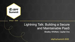 Building a Secure and Maintainable PaaS - Bradley Whitfield, Capital One - Full Lightning