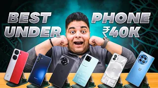 Best Phones Under 40,000 | MAY 2024 | Part-6 | Tabahi Flagship🔥