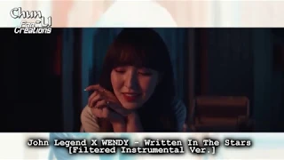 John Legend X WENDY - Written In The Stars (Filtered Instrumental Ver.)