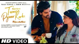 Har Khushi Mili Humko Tumse Pyaar Karke | Jubin Nautiyal, Tulsi Kumar | Gurmeet & Ihana | New Song