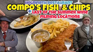 Compo’s Fish & Chips Restaurant Review, Holmfirth & Last of the Summer Wine Filming Locations