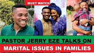 PASTOR JERRY EZE TALKS ON MARITAL ISSUES - MUST WATCH ,SO FUNNY AND IMAPCTFUL