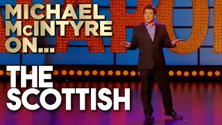 Compilation of Michael's Best Jokes About The Scots | Michael McIntyre