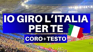 NUOVO CORO INTER: IO GIRO L’ITALIA PER TE - Coro Inter + Testo
