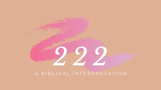 222 Biblical Revelation