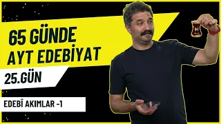 25.GÜN / Edebî Akımlar - 1 / 65 Günde AYT Edebiyat Kampı / RÜŞTÜ HOCA