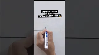 'ALREADY MENTIONED' phrase Shorthand Outline ✍️. Subscribe @shorthanddictations2405 👍