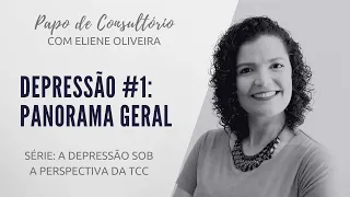 #1 Depressão Na Terapia Cognitivo Comportamental: Panorama Geral