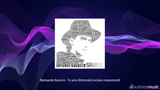 Raimunda Navarro - Te amo (Extended Version Remastered)